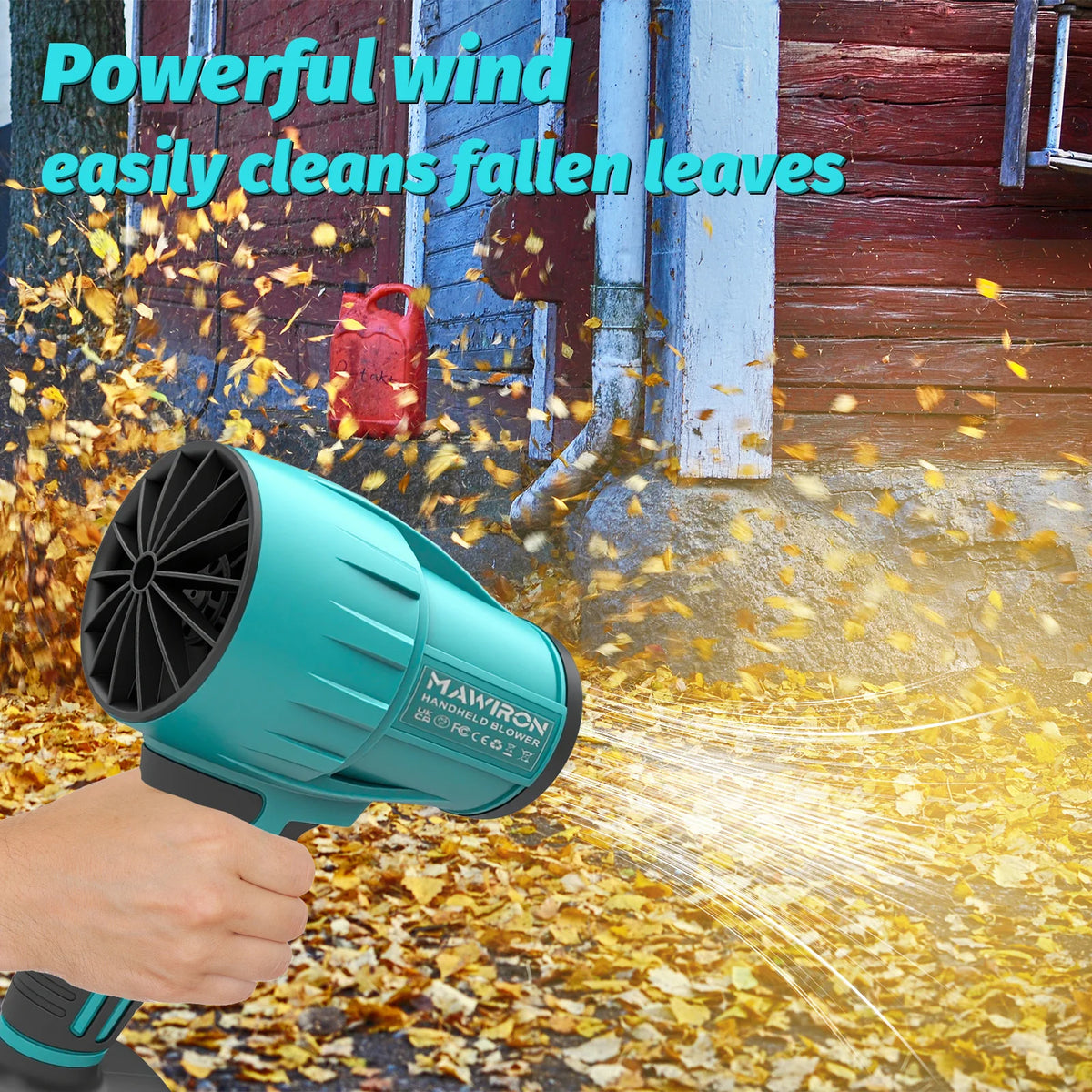 A person holds a teal Mawbron cordless leaf blower outdoors, spraying flying golden leaves toward a red wooden building. Large text at the top reads 'Powerful wind easily cleans fallen leaves.
