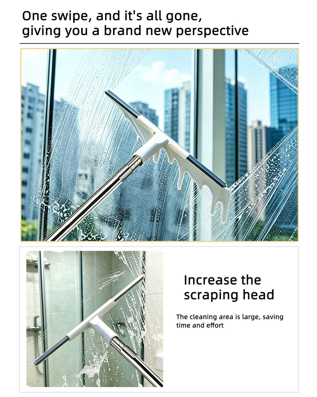 A promotional graphic for a window cleaning squeegee, showing two inset photos of the tool in use on a glass shower door and window with water streaks. Text at the top reads, 'One swipe, and it's all gone, giving you a brand new perspective,' and text at the bottom reads, 'Increase the scraping head' with additional cleaning-area text.